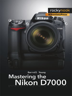 cover image of Mastering the Nikon D7000